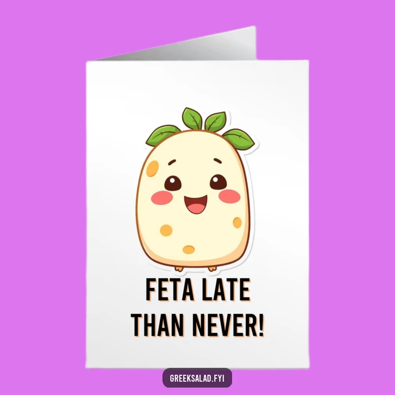 Free Printable Birthday Card: Smiling Feta Cheese - Cheesy Downloadable Gift