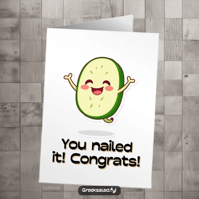 Funny free printable congratulations card with a smiling, energetic cucumber slice mid-jump, celebrating an achievement.